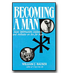 Becoming A Man: Basic Information, Guidance, And Attitudes On Sex For Boys