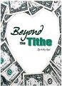 Beyond The Tithe