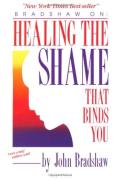 Healing The Shame That Binds You