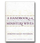 A Handbook For Ministers' Wives: Sharing The Blessing Of Your Marriage, Family,