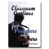 Classroom Outlines For Preachers And Teachers