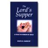 Lord's Supper, The: A Feast In Honor Of Jesus