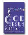 God, Jesus, And Me Personal Encounters With Christian Songs