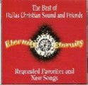 Best Of Dallas Christian Sound And Friends - Requested Favorites And New Songs - CD