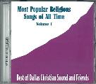 Dallas Christian - Most Popular Religious Songs Of All Time Vol 1 - CD