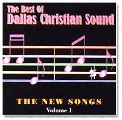Best Of Dallas Christian Sound - New Songs Vol 1 - CD