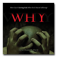 Why - How Can A Loving God Allow Evil, Pain & Suffering - DVD