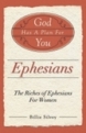 God Has a Plan for You - The Riches of Ephesians for Women