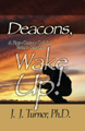 Deacons, Wake Up