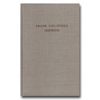 Frank Van Dykes Sermons