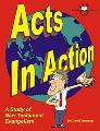 Acts In Action: A Study Of New Testament Evangelism