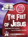 At The Feet Of Jesus: Important Life Lessons