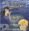 Am I Ready To Be Baptized?