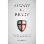 Always Be Ready: Equipping Young People To Deal With Unbelief