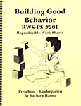 Building Good Behavior Reproducible Work Sheets RWS-PS #201