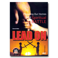 Lead On: Preparing Our Homes For Spiritual Battle - DVD