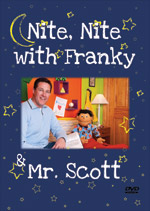 Nite, Nite With Franky & Mr. Scott