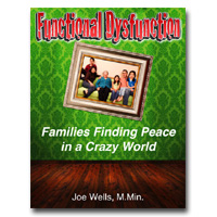 Functional Dysfunction: Families Finding Peace In A Crazy World - DVD