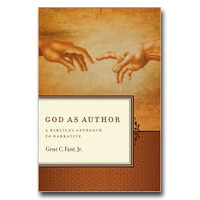 God As Author: A Biblical Approach To Narrative