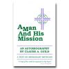 Man And His Mission, A: A Text On Missionary Methods