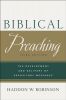 Biblical Preaching: The Development And Delivery Of Expository Messages