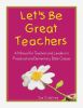 Let's Be Great Teachers