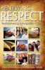 Renewing Respect: Rediscovering  A Forgotten Virtue
