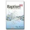 Baptism 101: What The Bible Says About Baptism