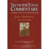 Commentary - Truth For Today: 16 - Ezra, Nehemiah, And Esther