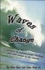 Waves Of Change - A Guide Book For Helping Young Christians Deal With Change In The Church