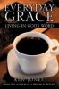 Everyday Grace, Living In God's Word