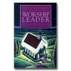 Keys To Becoming An Effective Worship Leader
