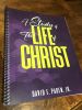 Study Of The Life Of Christ, A