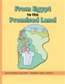 Discovering God's Way 3 - Primary - Y1 B2 - From Egypt To The Promised Land - WB